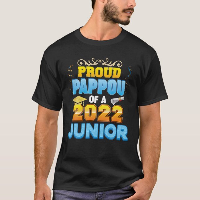 Proud Pappou Of A Class 2022 Junior Last Day Schoo T-Shirt (Front)
