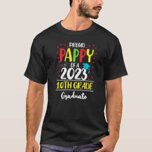 Proud Pappy Of A Class Of 2023 10th Grade Graduate T-Shirt