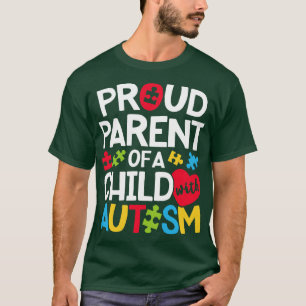 Proud Parent Autism for Men Women Boys Girls Kids T-Shirt