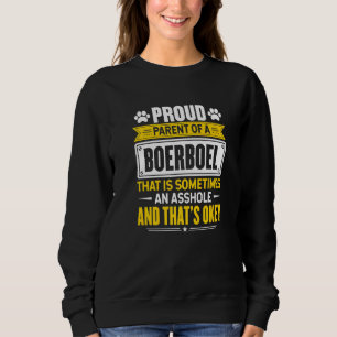 Proud Parent Of A Boerboel Dog Owner Mum Dad Sweatshirt