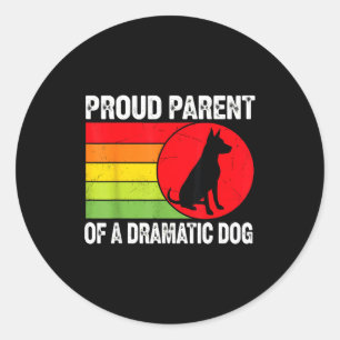 Proud Parent Of A Dramatic Dog Silhouette Retro De Classic Round Sticker