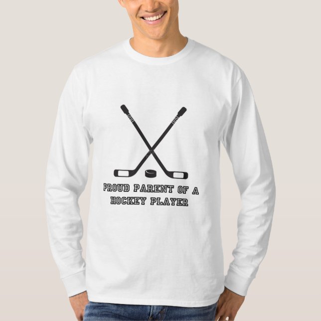 Proud Parent of a Hockey Player T-Shirt (Front)