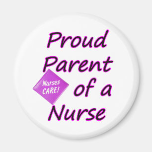 Proud parent of a Nurse Magnet