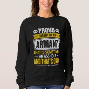 Proud Parent Of An Armant Dog Mum Dad Sweatshirt