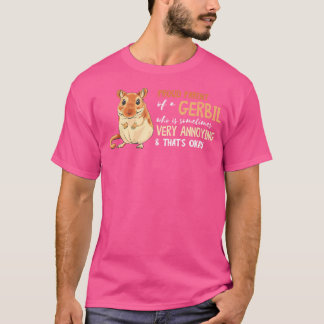 Proud Parent Of Gerbil Pet Lover Gerbil Owner Dese T-Shirt