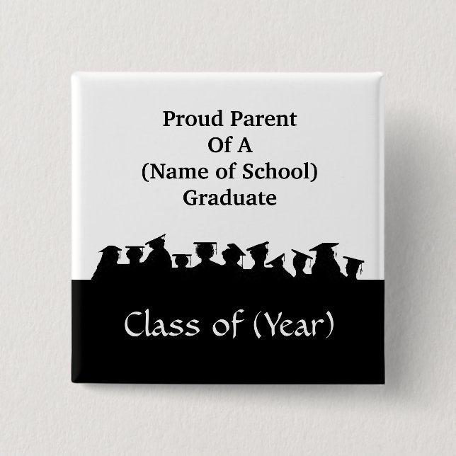 Proud Parent of Graduate Button to Customise (Front)