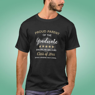 Proud Parent Of The Graduate Text Class Year Name T-Shirt
