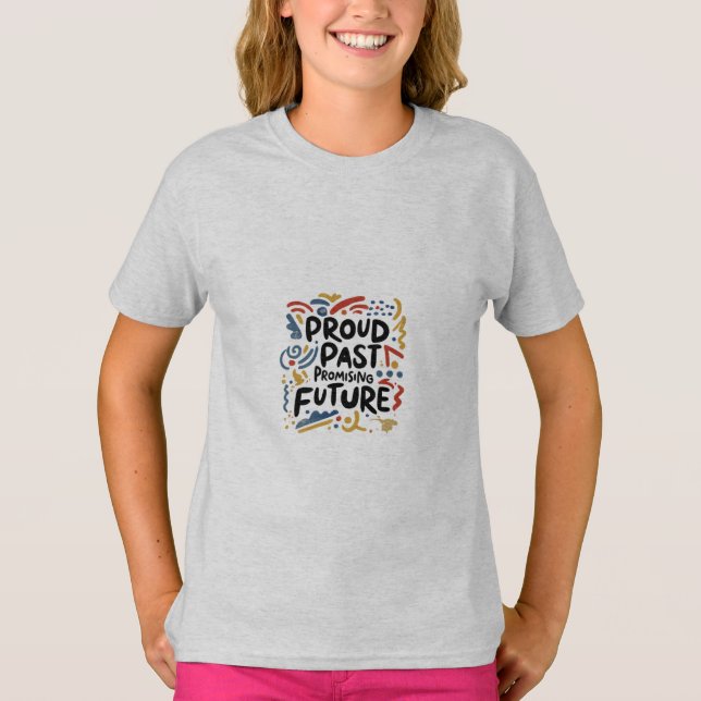 Proud Past, Promising Future Kids T-Shirt (Front)