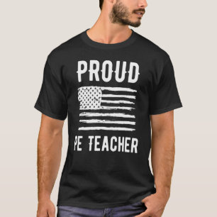 Proud PE Teacher Profession American Flag T-Shirt