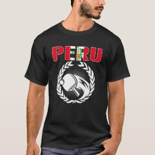 Proud Peru Table Tennis  Peruvian Ping Pong Suppor T-Shirt