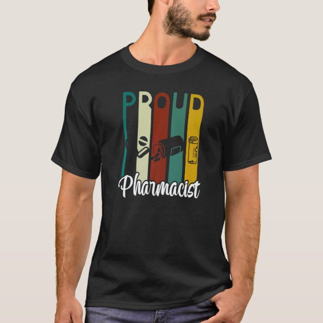 Proud Pharmacist Apothecary Pharmacy Job Sayings T-Shirt (Front)