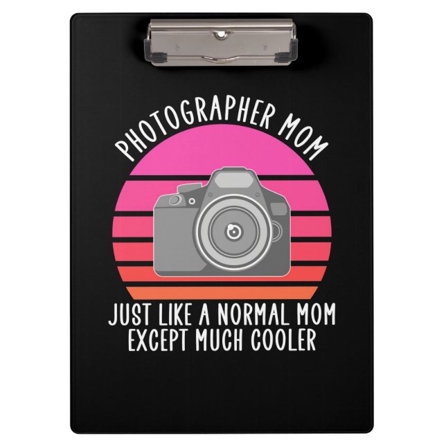 Proud Photographer Mum Clipboard (Front)