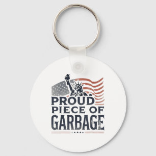 Proud Piece Of Garbyge Garge For Trump Key Ring