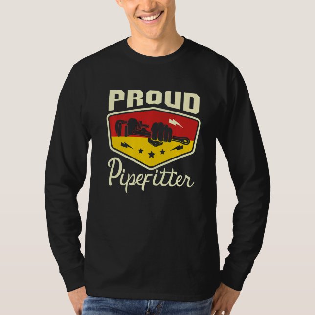 Proud Pipefitter Job Profession Worker Plumber T-Shirt (Front)