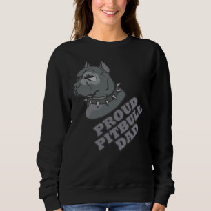 Proud Pitbull Dad Cool Sweatshirt