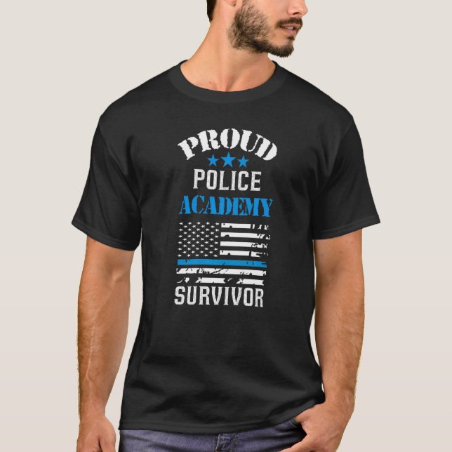 Proud Police Academy Survivor  Graduation 2022 Gra T-Shirt (Front)