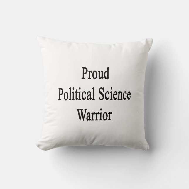 Proud Political Science Warrior Cushion (Front)