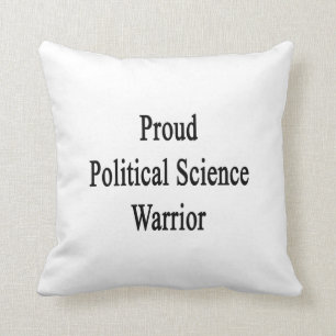 Proud Political Science Warrior Cushion