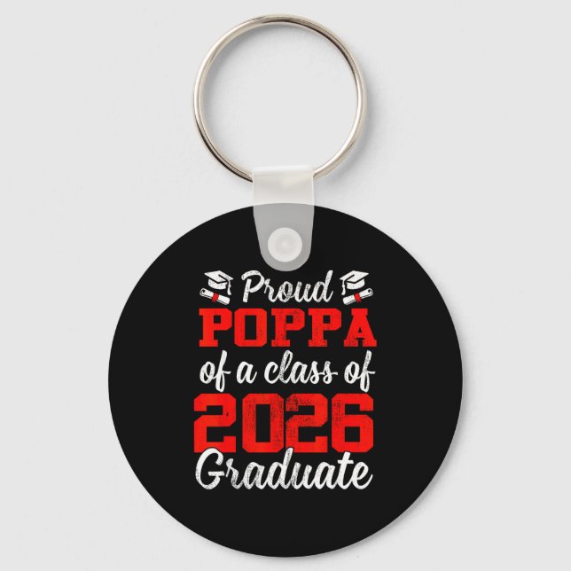 Proud poppa of a class of 2026 graduate  key ring (Front)