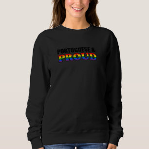 Proud Portuguese Gay Lesbian Rainbow Portugal LGBT Sweatshirt