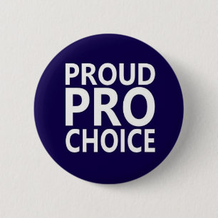proud pro choice 6 cm round badge