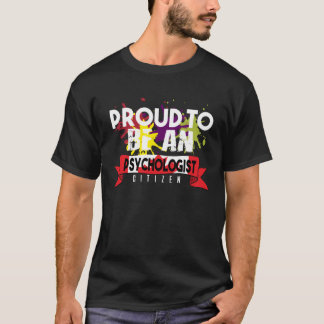 Proud psychologist citizen Profession career worke T-Shirt