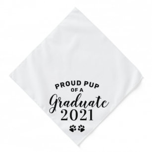 Proud Pup Of A Graduate Class 2021 Dog Graduation Bandana