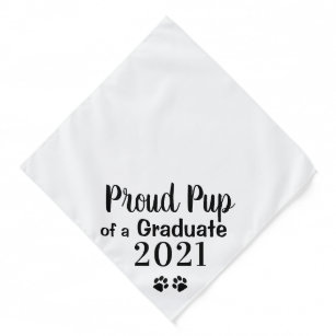Proud Pup Of A Graduate Class 2021 Graduation Dog  Bandana