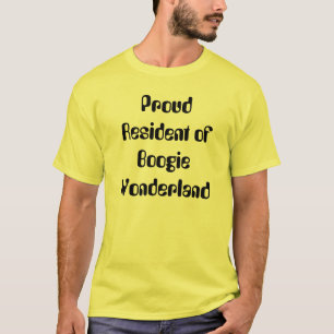 Proud Resident of Boogie Wonderland T-Shirt