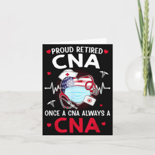 Proud Retired CNA A Nurse A Nurse Retirement Card
