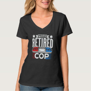 Proud Retired Cop Retiree Retirement Police Office T-Shirt