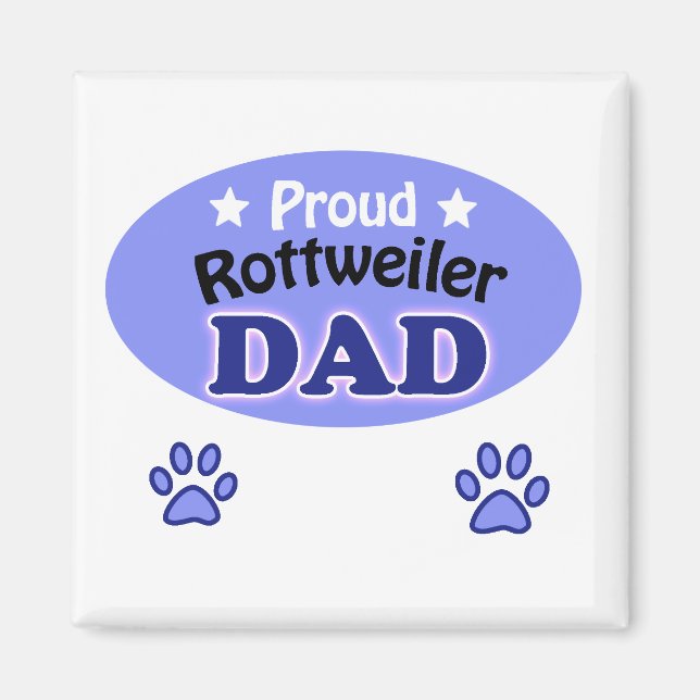 Proud Rottweiler dad Magnet (Front)