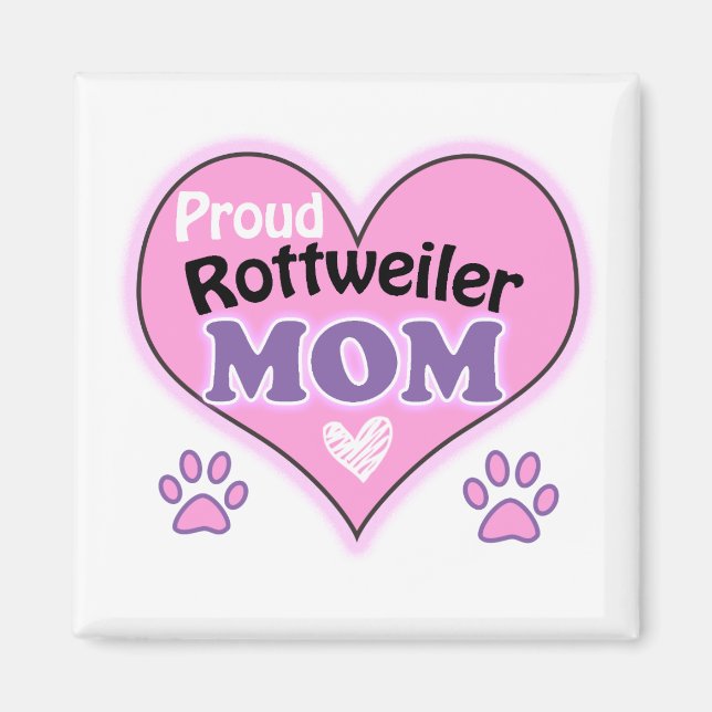 Proud Rottweiler mum Magnet (Front)