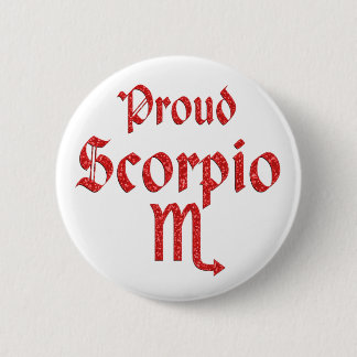 Proud Scorpio 6 Cm Round Badge