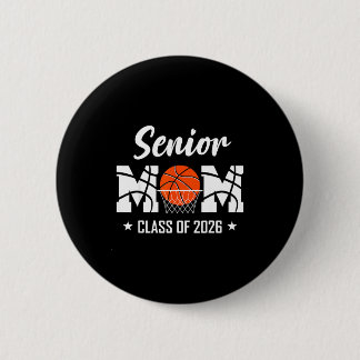 Proud senior basketball mum 2026 graduation  6 cm round badge