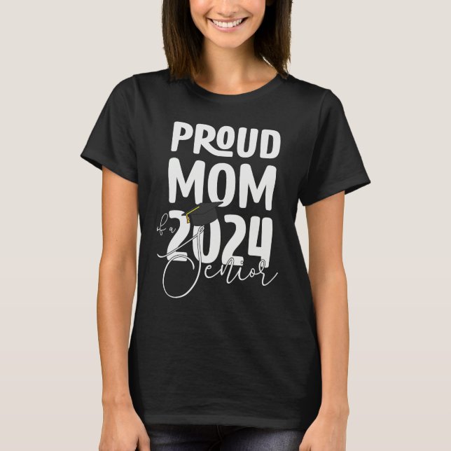 Proud Senior Mom 2024 Graduation Class Of 2024 Gir T-Shirt (Front)