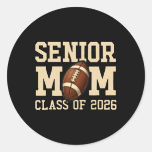 Proud Senior Mum Cl Of 2026 Graduation Gift For Classic Round Sticker