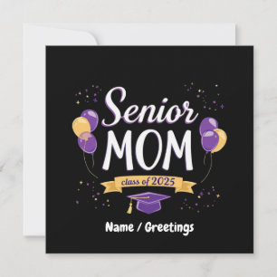 Proud Senior Mum Class of 2025 Customisable Invitation