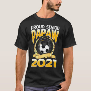 Proud Senior Papaw 2021 Soccer T-Shirt