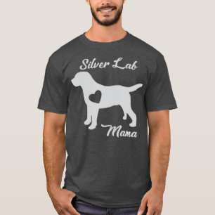 Proud Silver Lab Mama Mum Labrador Retriever For T-Shirt