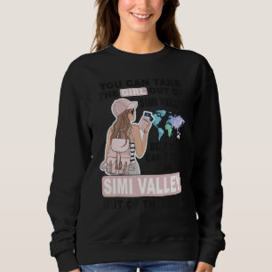 Proud Simi Valley Girl - Cool Girl from Simi Valle Sweatshirt