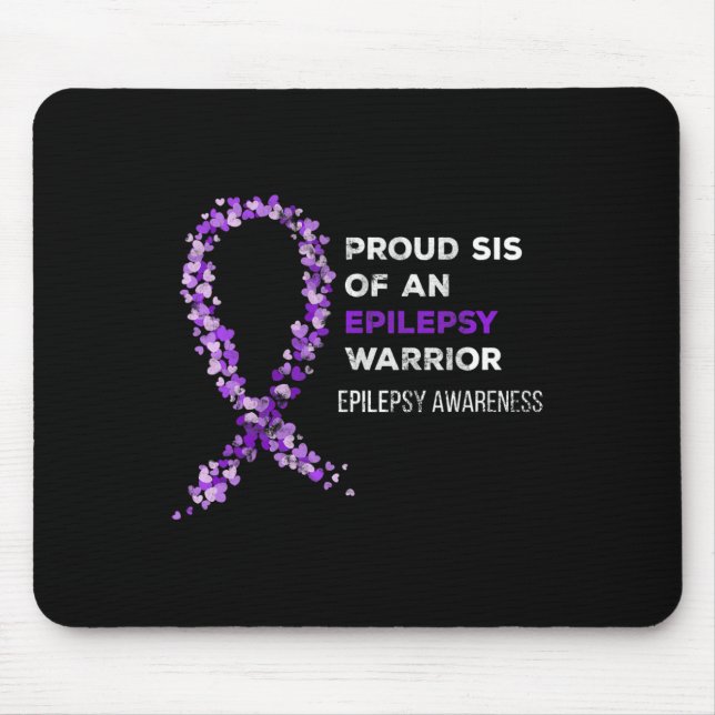 Proud Sis of an Epilepsy Warrior Epilepsy Awarenes Mouse Pad (Front)