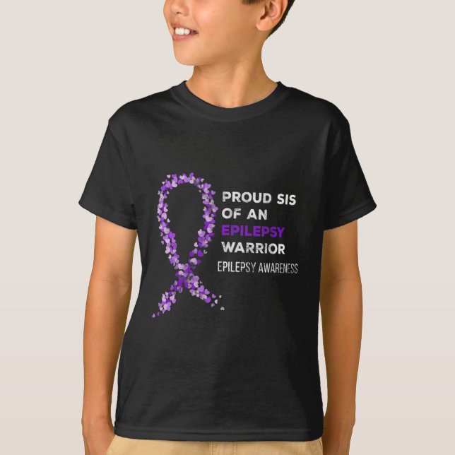 Proud Sis of an Epilepsy Warrior Epilepsy Awarenes T-Shirt (Front)