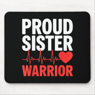 Proud sister heart warrior survivor support  mouse pad
