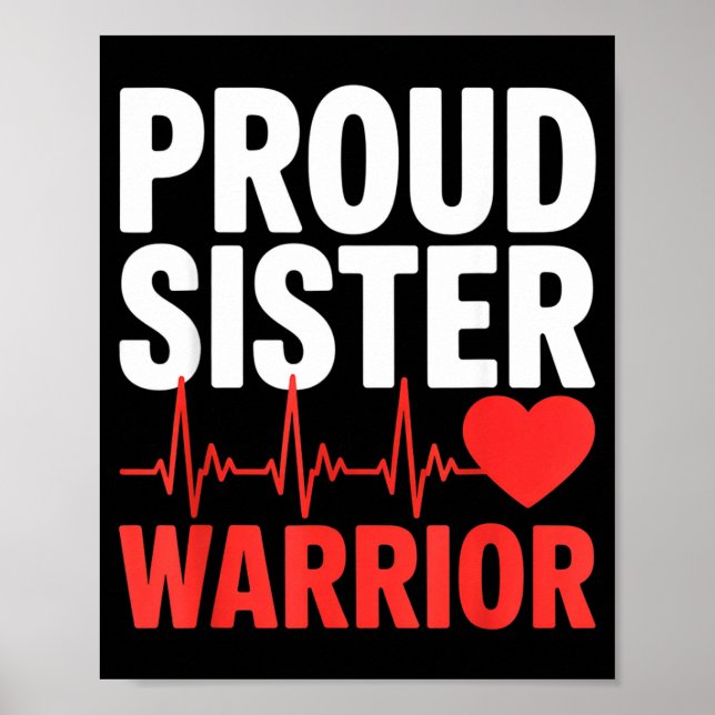 Proud sister heart warrior survivor support  poster (Front)