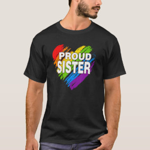 Proud Sister Lgbt Rainbow Gay Pride Women's Day T-Shirt
