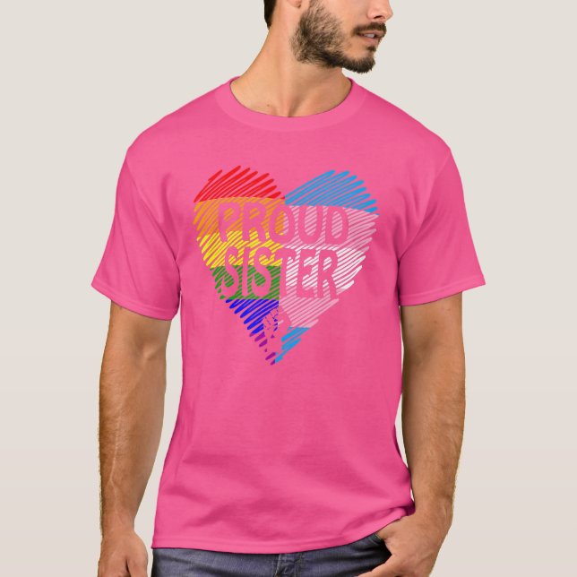 Proud Sister Lgbt With Rainbow And Transgender Fla T-Shirt (Front)