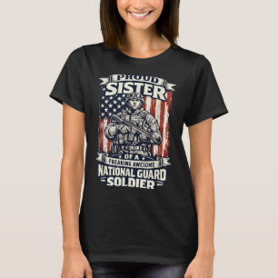 Proud Sister National Guard Soldier Military T-Shirt