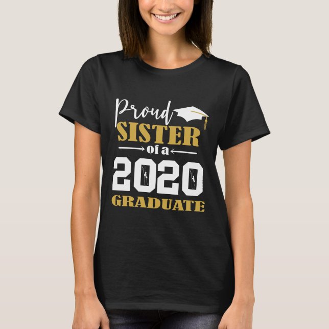 Proud Sister of a 2020 Graduate White T-Shirt (Front)