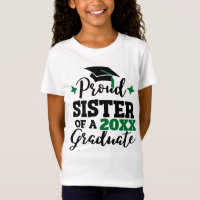 Proud Sister of a 2022 graduate black geen cap T-S